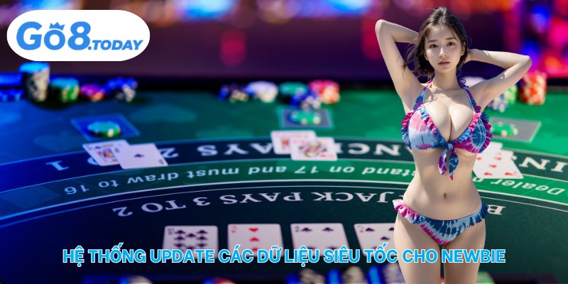 Hệ thống update các dữ liệu siêu tốc cho newbie